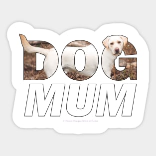 Dog mum - labrador retriever oil painting wordart Sticker